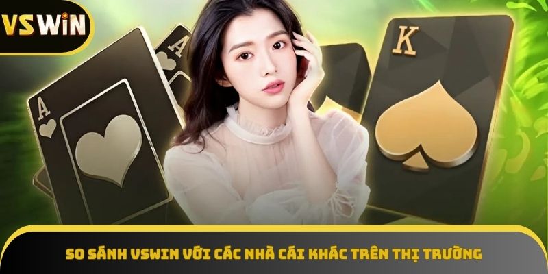 VSWIN luôn nổi bật giữa muôn vàn lựa chọn